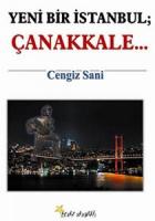 Yeni Bir İstanbul; Çanakkale...