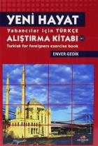 Yeni Hayat Yabancılar İçin Türkçe Alıştırma Kitabı-A1