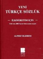 Yeni Türkçe Sözlük - İlköğretim İçin