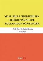 Yeni Ürün Fikirlerinin Belirlenmesinde Kullanılan Yöntemler