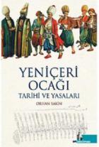 Yeniçeri Ocağı - Tarihi ve Yasaları