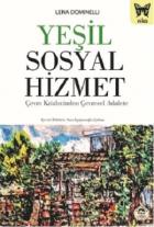 Yeşil Sosyal Hizmet Çevre Krizlerinden Çevresel Adalete