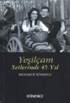 Yeşilçam Setlerinde 45 Yıl