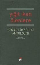Yiğit İken Ölenlere