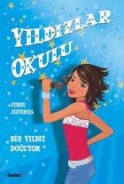 Yıldızlar Okulu-02: Bir Yıldız Doğuyor