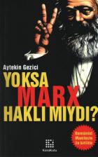 Yoksa Marx Haklı Mıydı?