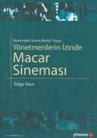 Yönetmenlerin İzinde Macar Sineması