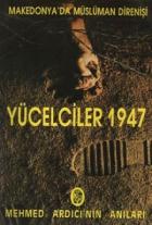 Yücelciler 1947 Makedonyada Müslüman Direnişi