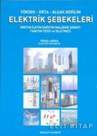 Yüksek-Orta-Alçak Gerilim Elektrik Şebekeleri