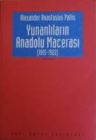 Yunanlıların Anadolu Macerası (1915-1922)