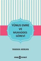 Yunus Emre ve Mukaddes Görevi