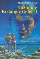 Yüzümde Kırlangıç Gölgesi