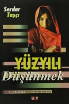 Yüzyılı Düşünmek - Mihenk Taşları 6
