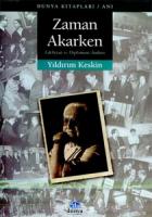 Zaman Akarken Edebiyat ve Diplomasi Anıları