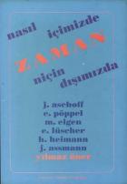 Zaman Nasıl İçimizde Niçin Dışımızda