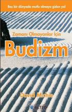 Zamanı Olmayanlar İçin Budizm