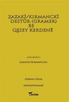 Zazaki / Kırmancki Destur (Gramer) Be Qesey Kerdene
