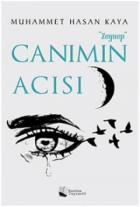 Zeynep Canımın Acısı