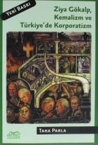 Ziya Gökalp, Kemalizm ve Türkiye de Korporatizm