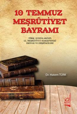 10 Temmuz Meşrutiyet Bayramı Hatem Türk