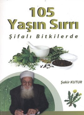 105 Yaşın Sırrı Şifalı Bitkilerde