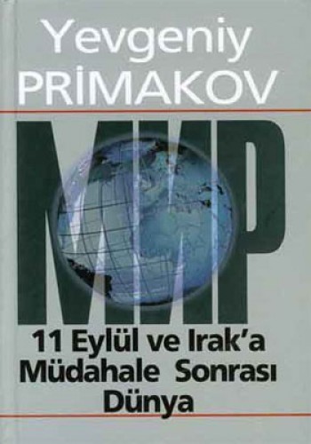 11 Eylül Ve Iraka Müdahale Sonrası Dünya %17 indirimli YEVGENİY PRİMAK