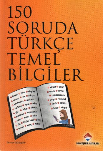 150 Soruda Türkçe Temel Bilgiler Ahmet Köklügiller