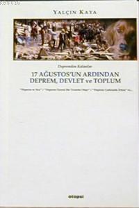 17 Ağustos’un Ardından Deprem,Devlet ve Toplum Yalçın Kaya