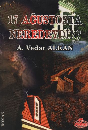 17 Ağustosta Neredeydin? %17 indirimli A. Vedat Alkan