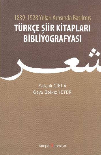 1839-1928 Yılları Arasından Basılmış Türkçe Şiir Kitapları Bibliyograf