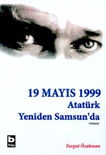 19 Mayıs 1999 Atatürk Yeniden Samsunda-1 %17 indirimli Turgut Özakman