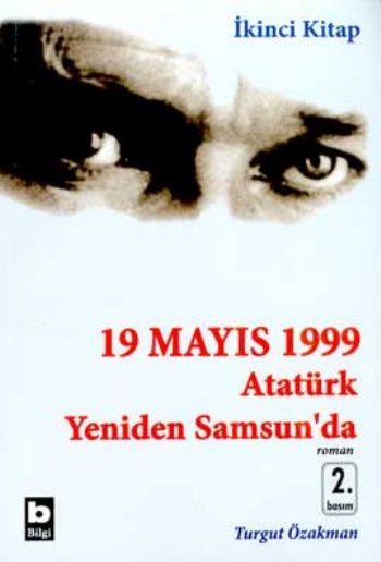 19 Mayıs 1999 Atatürk Yeniden Samsunda-2 %17 indirimli Turgut Özakman