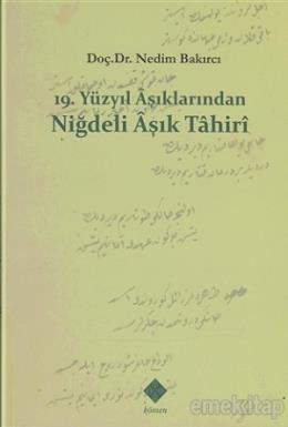 19. Yüzyıl Aşıklarından Niğdeli Aşık Tahiri