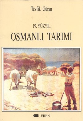 19. Yüzyıl Osmanlı Tarımı