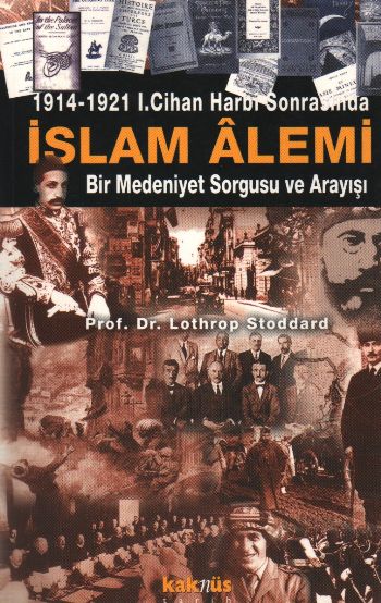 1914-1921 1. Cihan Harbi Sonrasında İslam Alemi