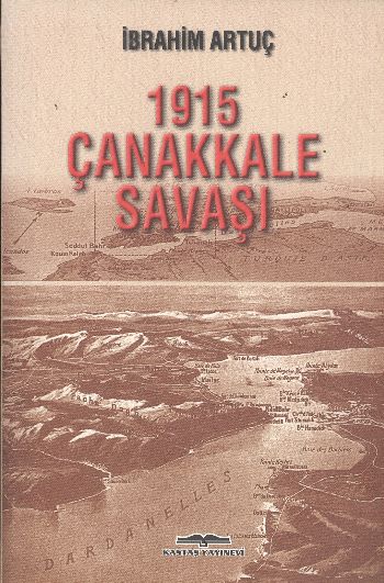 1915 Çanakkale Savaşı %17 indirimli İbrahim Artuç