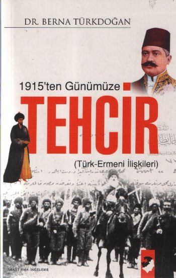 1915’ten Günümüze Tehcir