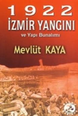 1922 İzmir Yangını ve Yapı Bunalımı