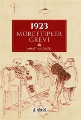 1923 Mürettipler Grevi Ahmet Ali Gazel