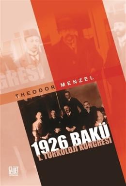 1926 Bakü 1. Türkoloji Kongresi Theodor Menzel