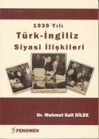 1939 Türk Ingiliz Siyasi Ilişkileri