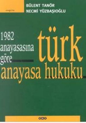 1982 Anayasa.Göre Türk Anayasa Hukuku %17 indirimli B.Tanör-N.Yüzbaşıo