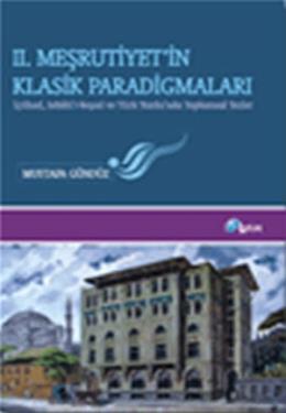 2. Meşrutiyet’in Klasik Paradigmaları