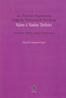 20. Yüzyıl Başlarında Çağatay Türkçesiyle Yazılmış Sure-i Yasin Tefsiri