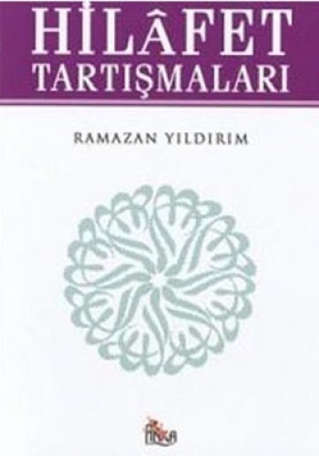 20.Yüzyıl İslam Dünyasında Hilafet Tartışmaları %17 indirimli Ramazan 