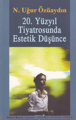 20. Yüzyıl Tiyatrosunda Estetik Düşünce