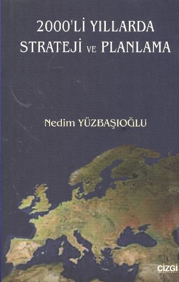 2000’li Yıllarda Strateji ve Planlama