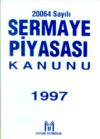 20064 Sayılı Sermaye Piyasası Kanunu (2001)