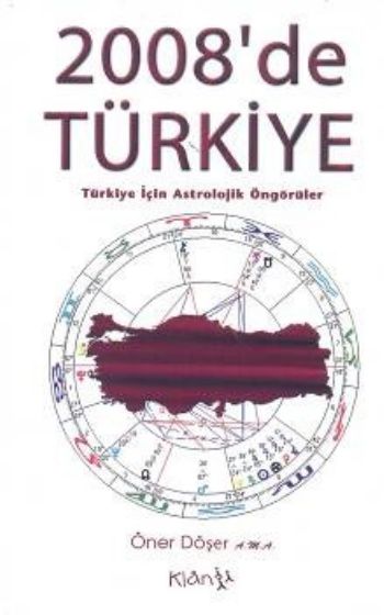2008de Türkiye-Türkiye İçin Astrolojik Öngörüler %17 indirimli Öner Dö