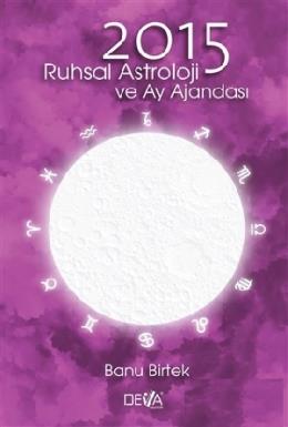 2015 Ruhsal Astroloji Ve Ay Ajandası